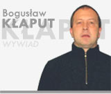 Wywiad z Bogusławem Kłaputem